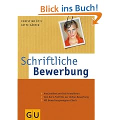 Schriftliche Bewerbung: Mit Profil zum Erfolg. Anschreiben perfekt formuliert. Vom Kurz-Profil bis zur Online-Bewerbung. Mit Bewerbungsmappen-Check