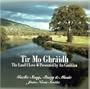 Tir Mo Ghraidh, the Land I Love: Gaelic Song, Story and Music from Nova Scotia
