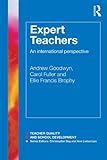 Expert Teachers: An international perspective (Teacher Quality and School Development)