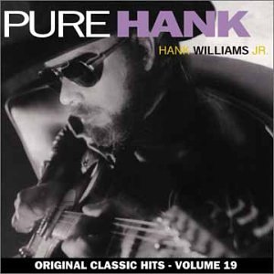 HANK WILLIAMS JR - Pure Hank - Zortam Music