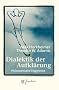 Dialektik der Aufkl�rung. Philosophische Fragmente. Jubil�ums-Edition.