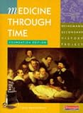 Medicine Through Time: Foundation (Heinemann Secondary History Project)
