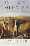 American Colonies: The Settlement of North America to 1800 (Penguin History of the United States)