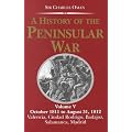 A History of the Peninsular War: October 1811-August 31, 1812: Valencia, Ciudad Rodrigo, Badajoz, Salamanca, Madrid v.5: October 1811-August 31, 1812: ... Rodrigo, Badajoz, Salamanca, Madrid Vol 5