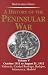 A History of the Peninsular War: October 1811-August 31, 1812: Valencia, Ciudad Rodrigo, Badajoz, Salamanca, Madrid Vol 5 (History of the Peninsular War)