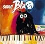 Some Blues