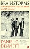 Brainstorms : philosophical essays on mind and psychology