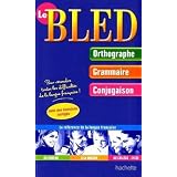 Le Bled : Orthographe-Grammaire-Conjugaisonpar Edouard Bled