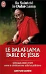 Le Dala�-Lama parle de J�sus : Une pe...