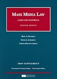 Mass Media Law, Cases and Materials, 7th, 2008 Supplement (University Casebook: Supplement)
