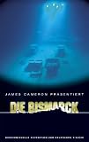 James Cameron pr�sentiert: Die Bismarck - Geheimnisvolle Expedition zur deutschen Titanic [VHS] - 