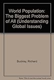 World population : the biggest problem of all?