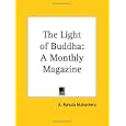 The Light of Buddha: A Monthly Magazine by  A. Rahula Mahathera