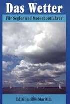 Das Wetter für Segler und Motorbootfahrer