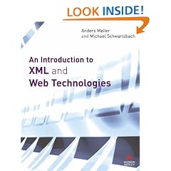 An Introduction to XML and Web Technologies