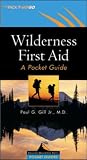 Wilderness First Aid: A Pocket Guide (Ragged Mountain Press Pocket Guide)