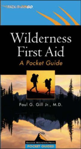 Wilderness First Aid: A Pocket Guide (Ragged Mountain Press Pocket Guide)