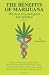 The Benefits of Marijuana: Physical, Psychological & Spiritual