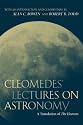 Cleomedes' Lectures on Astronomy: A Translation of  The Heavens (Hellenistic Culture and Society)