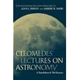 Cleomedes' Lectures on Astronomy: A Translation of The Heavens (Hellenistic Culture and Society) by Cleomedes, Robert B. Todd, and Alan C. Bowen