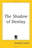 The Shadow of Destiny