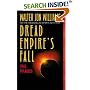 Dread Empire's Fall : The Praxis
