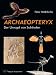 ARCHAEOPTERYX: Der Urvogel von Solnhofen