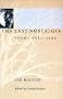 The Last Nostalgia: Poems 1982-1990