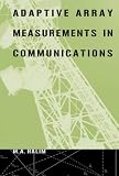 Adaptive Array Measurements in Communications (Antennas & Propagation Library)