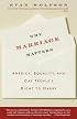Why Marriage Matters: America, Equality, and Gay People's Right to Marry