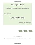 Your guide to creative Writing : helping you to succeed