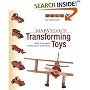 Marvellous Transforming Toys: With Complete Instructions and Plans
