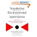 Negotiating Enviromental Agreements : How to Avoid Escalating Confrontation, Needless Costs, and Unnecessary Litigation