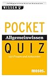Pocket-Quiz: Allgemeinwissen von A-Z: 150 Fragen und Antworten. Für Erwachsene