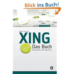 XING - Das Buch. Netzwerken leicht gemacht