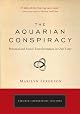 The aquarian conspiracy : personal and social transformation in our time
