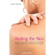 Healing the Skin: Holistic Approaches to Treating Skin Conditions a Practical Guide Based on... by  Lueder Jachens