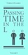 Passing Time in the Loo: Vol 3 - Book Summaries (Summaries of Classics, Novels, Plays, Short Stories, Children`s Classics and Operas)