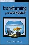 Transforming your workplace