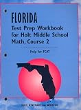 Florida Test Prep Workbook for Holt Middle School Math, Course 2