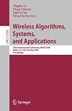 Wireless Algorithms, Systems, and Applications: Third International Conference, WASA 2008, Dallas, TX, USA, October 26-28, 2008, Proceedings (Lecture Notes in Computer Science)