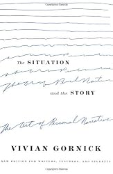 The Situation and the Story: The Art of Personal Narrative