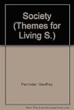 Themes for living : a source book selected from religious and ethical writings of the world