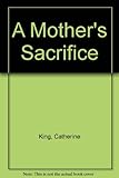 A mother's sacrifice