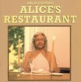 Alice's Restaurant: The Massacree Revisited (30th Anniversary Edition)