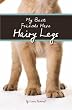 My Best Friends Have Hairy Legs