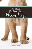 My Best Friends Have Hairy Legs