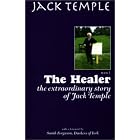 Click here to buy  The Healer: The Extraordinary Story of Jack Temple  by Jack Temple.