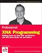 Professional XNA Programming: Building Games for Xbox 360 and Windows with XNA Game Studio 2.0