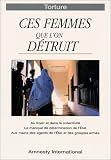 Revue Amnesty International  / Ces femmes que l'on détruit